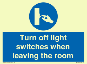 Turn off light switches when leaving the room